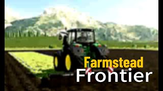 Farmstead Frontier Timelapse episode 1 [upl. by Nylcaj228]