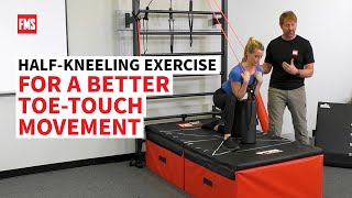 HalfKneeling Exercise For A Better ToeTouch Movement Pattern [upl. by Welcher486]