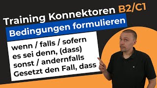 Alle Konnektoren der Konditionalsätze  Training Konnektoren B2C1 [upl. by Dyl45]