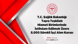 TC Sağlık Bakanlığı 8000 Sürekli İşçi Alım Kurası  2 Gün [upl. by Collie]