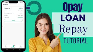 How To Repay Opay Loan  Repay Loan On Opay [upl. by Elfreda]