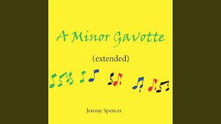 A Minor Gavotte Extended Mix [upl. by Rhodia]