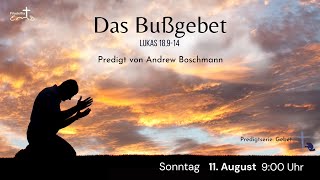 Das Bußgebet  Andrew Boschmann [upl. by Atiuqram]