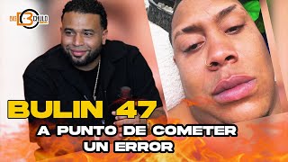 NO DEJEMOS QUE BULIN 47 COMETA UN ERROR [upl. by Faustine190]