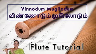 Vinnodum Mugilodum விண்ணோடும் முகிலோடும் Flute Tutorial With Notes Video  889 [upl. by Innavoig]