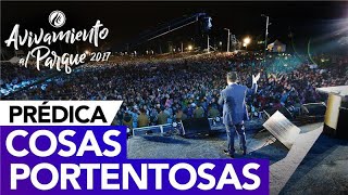 Cosas Portentosas  Avivamiento al Parque 2017 [upl. by Aita655]