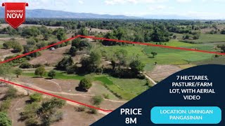 V258 7 HECTARES PASTUREFARMLOT PRICE 8M LOCATION UMINGAN PANGASINAN WITH AERIAL VIDEO [upl. by Eneres]