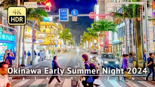 Japan  Okinawa Early Summer Night 2024 Walking Tour 4KHDR [upl. by Jaco938]