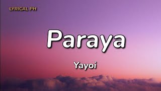 Paraya  Yayoi Lyrics [upl. by Chud]