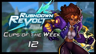 Rushdown Revolt Clips of the Week 12 [upl. by Tingey25]