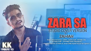 Zara Sa  Jannat  Unplugged  ZaMaN  KK  Pritam  Cover  channelMiXZaMaN  2022 [upl. by Ameyn]