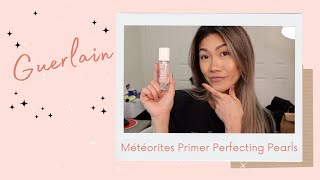 Guerlain Meteorites Primer Pearls Review  Wear Test  Nadia Ngo [upl. by Haorbed]