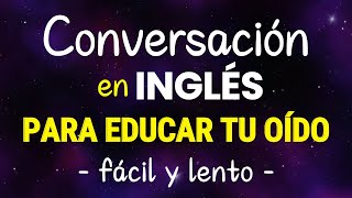 CONVERSACION EN INGLES PARA MEJORAR TU FLUIDEZ  FRASES DE USO DIARIO PARA HABLAR INGLES RAPIDO [upl. by Daye618]