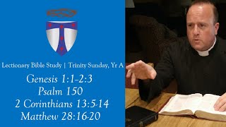 Lectionary Bible Study  Yr A  Trinity Sunday [upl. by Bj]