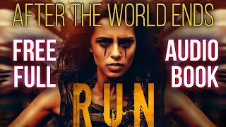 After The World Ends Run Book 1  Full Length Audiobook Unabridged [upl. by Rosalinda952]