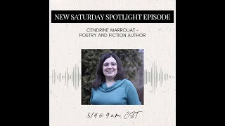 Saturday Spotlight  Cendrine Marrouat Poetry and Fiction Author [upl. by Yesor]