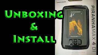 Ep 118 Unboxing and install of our new Humminbird Piranha Max 4DI [upl. by Oniskey]