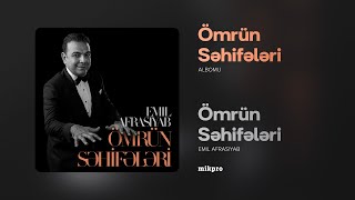 Emil Afrasiyab — Ömrün Səhifələri Rəsmi Audio [upl. by Sigismondo]