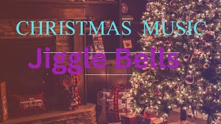 Christmas Music Jiggle Bells [upl. by Zerep]