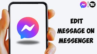 How to Edit Messages on Messenger  Remove Delete amp Unsend in the Messenger App [upl. by Wrand961]