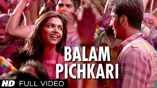 Balam Pichkari Full Song  Yeh Jawaani Hai Deewani [upl. by Estel]