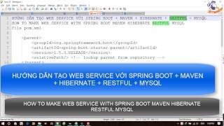 TẠO WEB SERVICE VỚI SPRING BOOT  MAVEN  HIBERNATE  RESTFUL  MYSQL [upl. by Belak85]