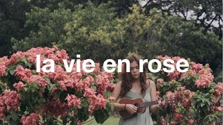 La Vie En Rose ukulele cover  Reneé Dominique [upl. by Joses]