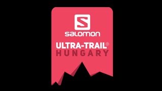 SALOMON ULTRATRAIL® HUNGARY THE FIRST [upl. by Okwu412]