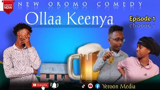 OLLAAKEENYA  EPISODE1  NEW OROMO COMEDY  SURA ENTERTAINMENT [upl. by Mariel]