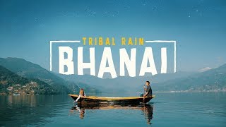 BHANAI  Tribal Rain Official Music Video [upl. by Aronoff778]