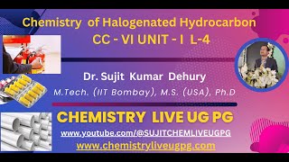 CHEMISTRY OF ALKYL HALIDE ARYL HALIDE LECTURE 4 SEM III CC VI UNIT I [upl. by Cohleen]