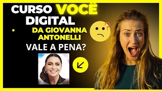 O QUE VOCÊ PRECISA SABER SOBRE O CURSO VOCÊ DIGITAL DA GIOVANNA ANTONELLI  VALE A PENA [upl. by Etakyram]