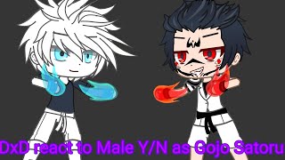 DxD react to Male YN as Gojo Satoru 33 [upl. by Atiuqal]