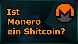 MONERO XMR REVIEW Ist Monero ein Shtcoin [upl. by Arted707]