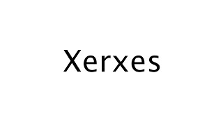 How to pronounce Xerxesthis might surprise you [upl. by Vogele794]