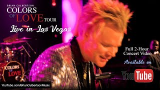 Brian Culbertsons quotLive in Las Vegasquot full 2hour concert video [upl. by Bonny934]