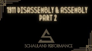 1911 Disassembly and Assembly Part 2 [upl. by Neehahs]