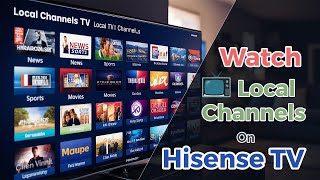 How to Watch Local Channels on Hisense Smart TV [upl. by Atima989]