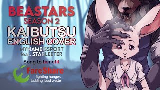 Kaibutsu English cover  Beastars Season 2 opening Ft Starleeter and 15 cosplayers  artist [upl. by Niaz47]