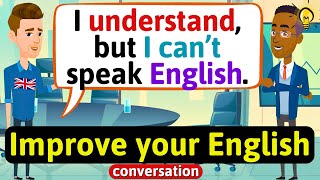 Improve English Speaking Skills Everyday Tips to speak in English English Conversation Practice [upl. by Calabrese]