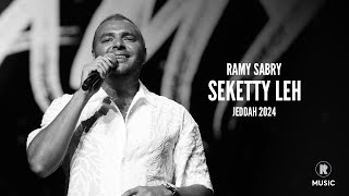 Ramy Sabry  Seketty Leih  Jeddah 2024 [upl. by Margi]