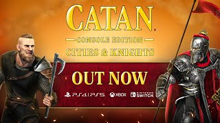 CATAN  Console Edition  Cities amp Knights OUT NOW [upl. by Crudden]