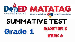 QUARTER 2 GRADE 1 SUMMATIVE TEST WEEK 6 [upl. by Heddy]