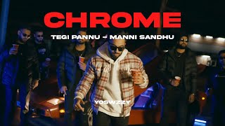 Tegi Pannu Manni Sandhu  Chrome [upl. by Francie]