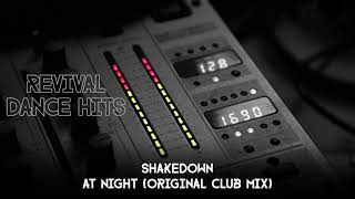 Shakedown  At Night Original Club Mix HQ [upl. by Ostler]