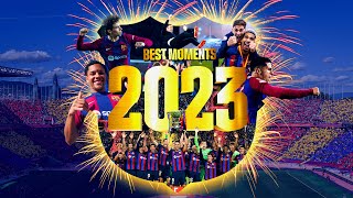 FC BARCELONA BEST MOMENTS 2023 🔵🔴 🎆 [upl. by Lankton]