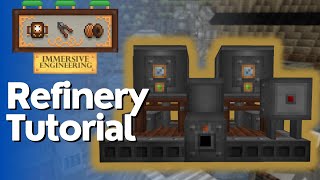 Refinery Full Tutorial  Immersive Engineering [upl. by Tanhya]