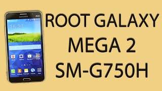 ROOT GALAXY MEGA 2 SM SMG750H ROOT TUTORIAL [upl. by Borgeson]