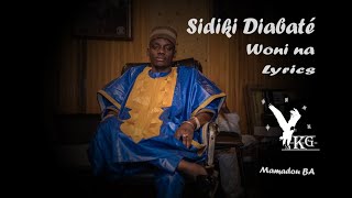 Sidiki Diabaté Woni na lyrics Paroles [upl. by Naaitsirhc528]