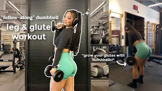 HOW I GROW MY GLUTES WITH DUMBBELLS followalong leg amp glute workout beginner friendly routine [upl. by Eahsed506]